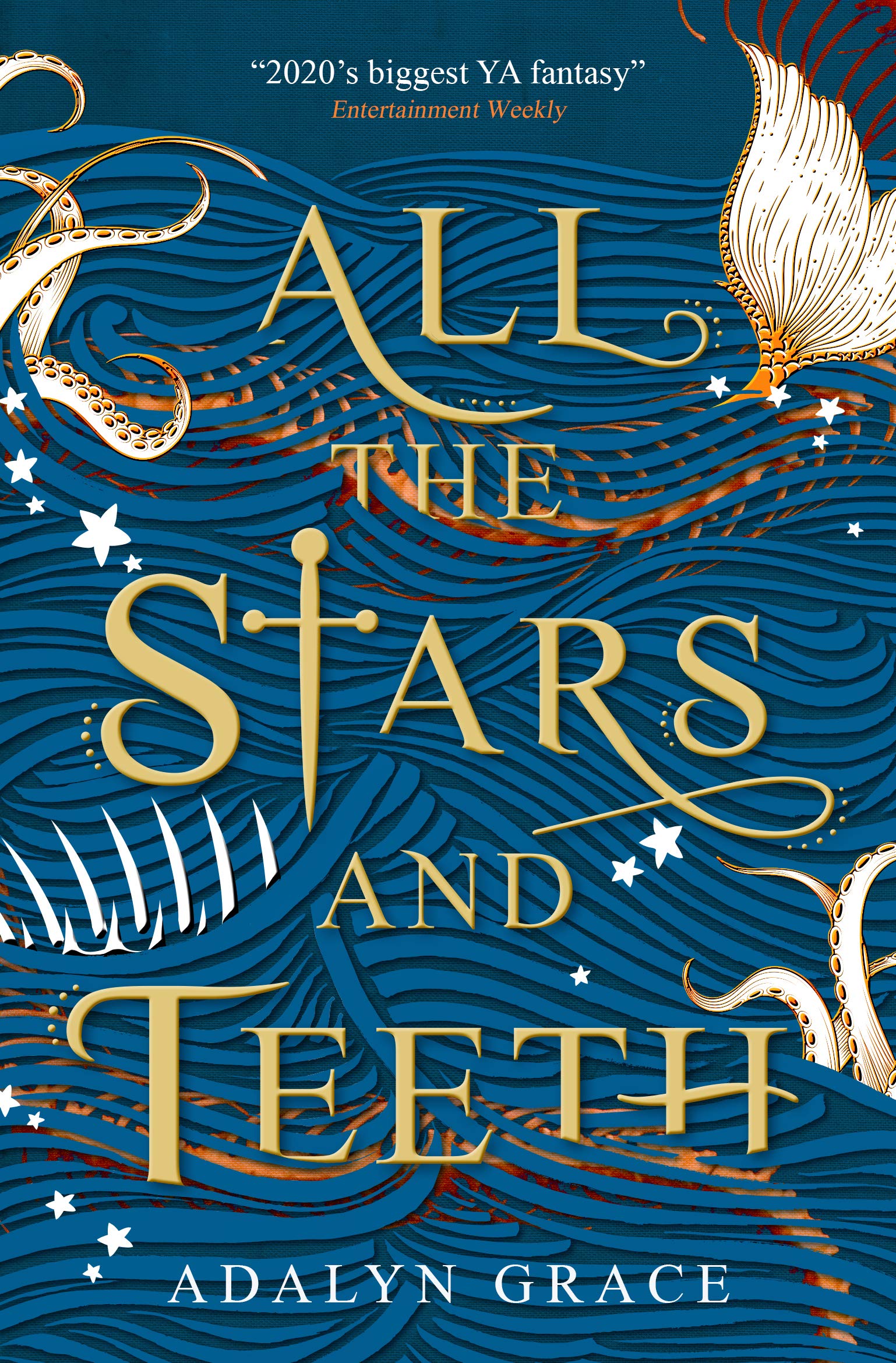 All the Stars and Teeth (All the Stars and Teeth, #1)