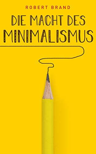 Die Macht des Minimalismus