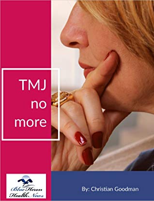 Cure For Tmj, Bruxing And Tooth Grinding: Blue Heron Health News