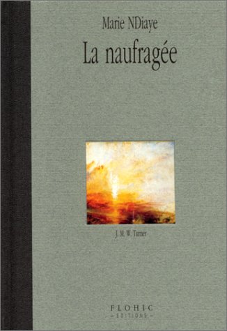 La Naufragée by Marie NDiaye Goodreads