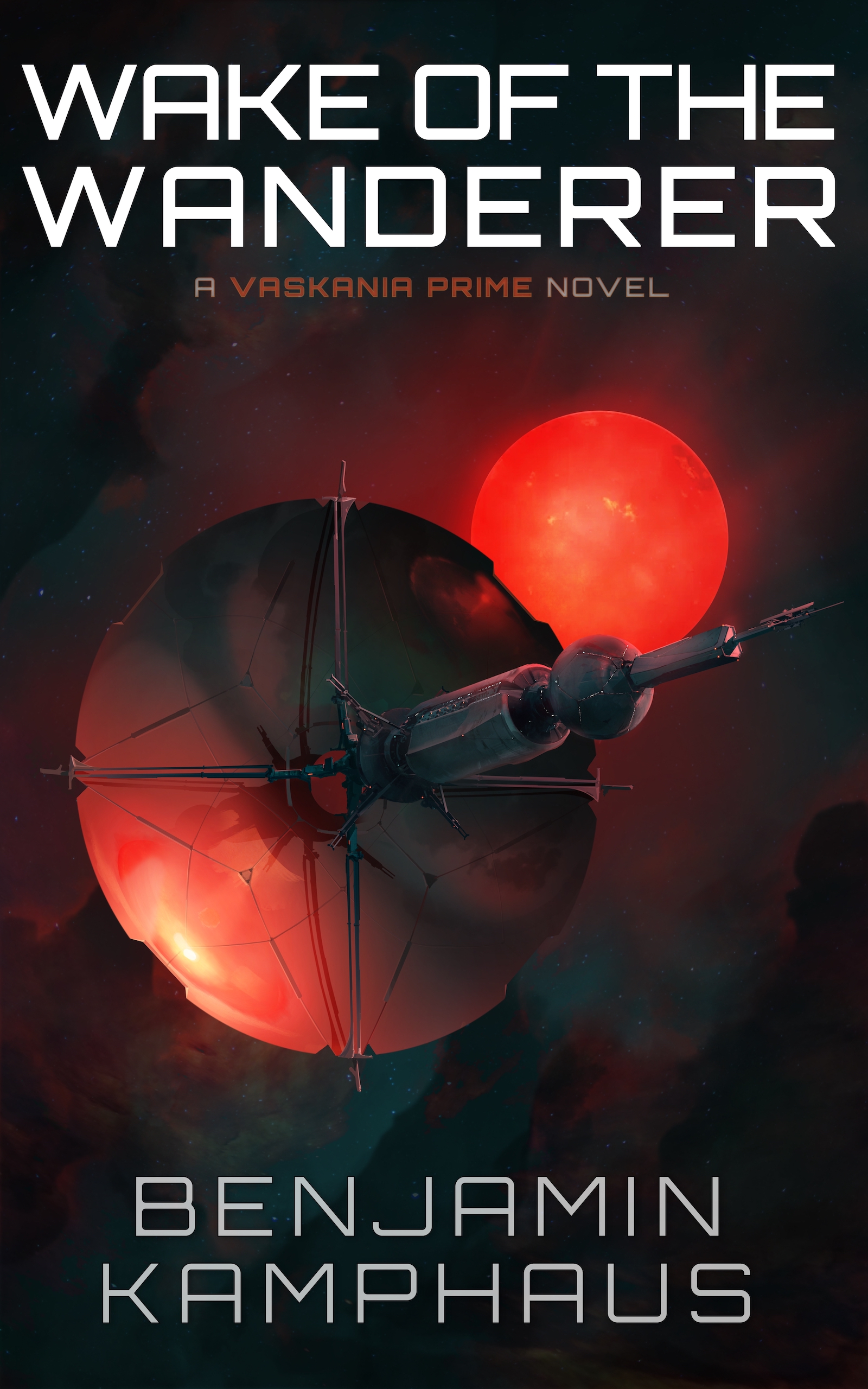 Wake of the Wanderer (Vaskania Prime) by Benjamin Kamphaus | Goodreads