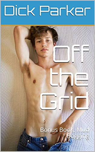 Off the Grid: Bonus Book, Mud Bogging