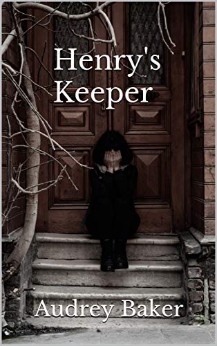 View of Henry's Keeper by Audrey Baker | Goodreads
