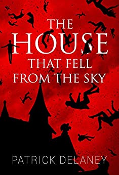 The House that Fell from the Sky