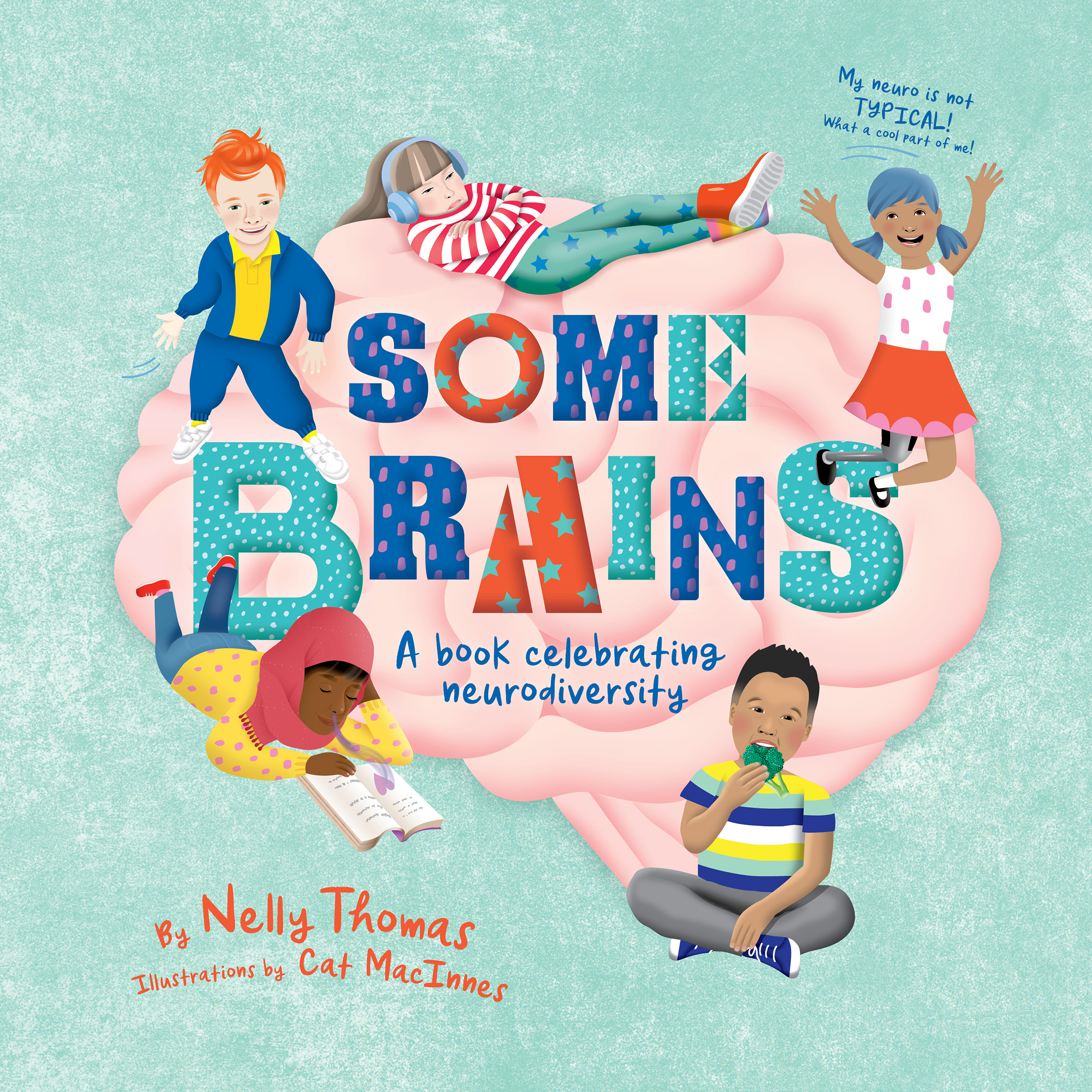 Some brains: a book celebrating neurodiversity