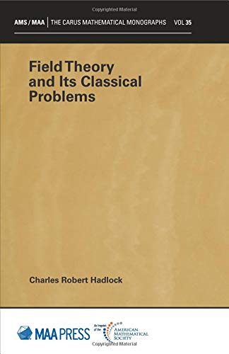 Field Theory and Its Classical Problems (Carus Mathematical Monographs) book cover