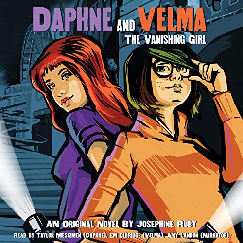 The Vanishing Girl (Daphne and Velma, #1)