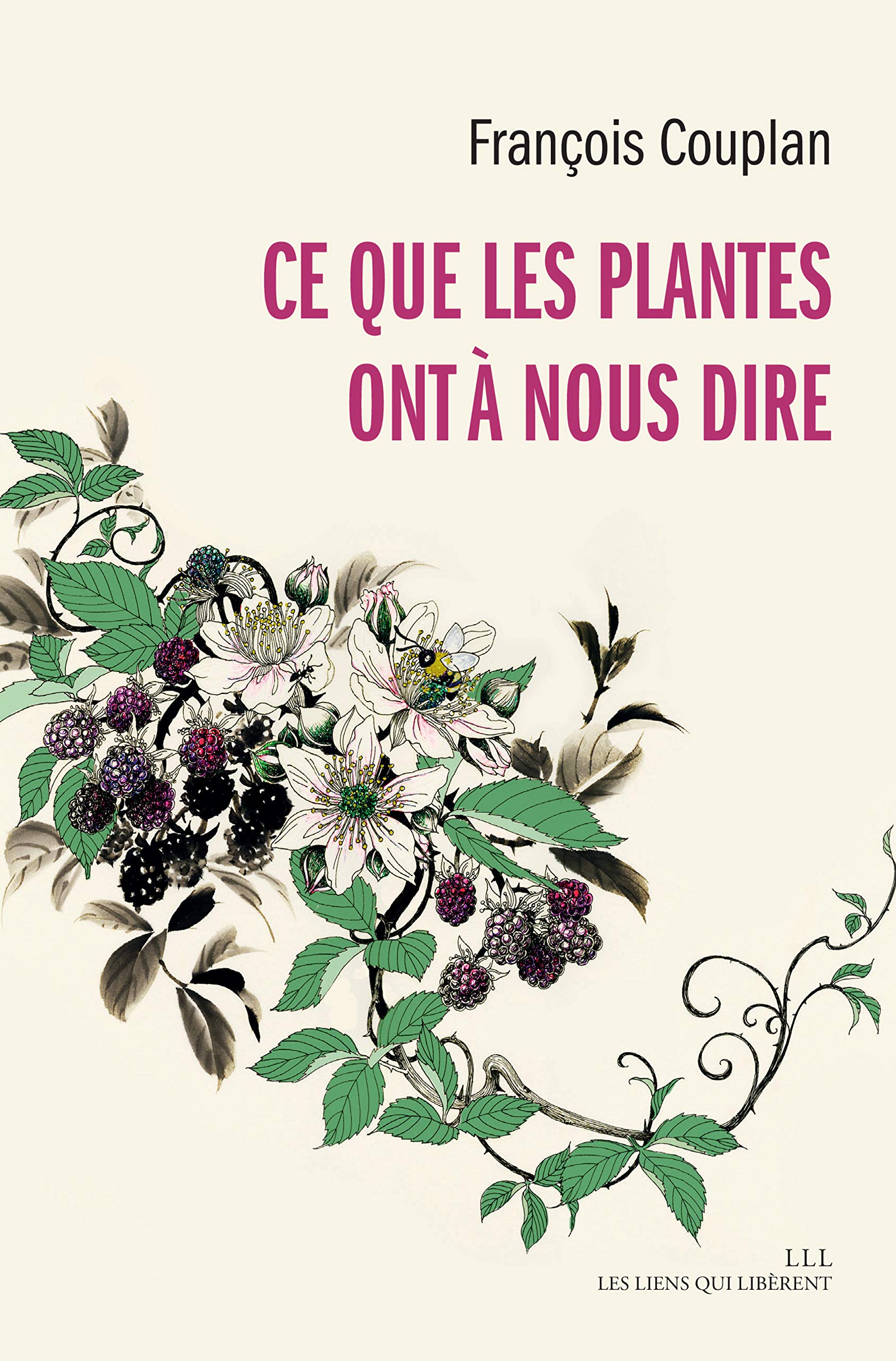 Ce que les plantes ont à nous dire by François Couplan Goodreads