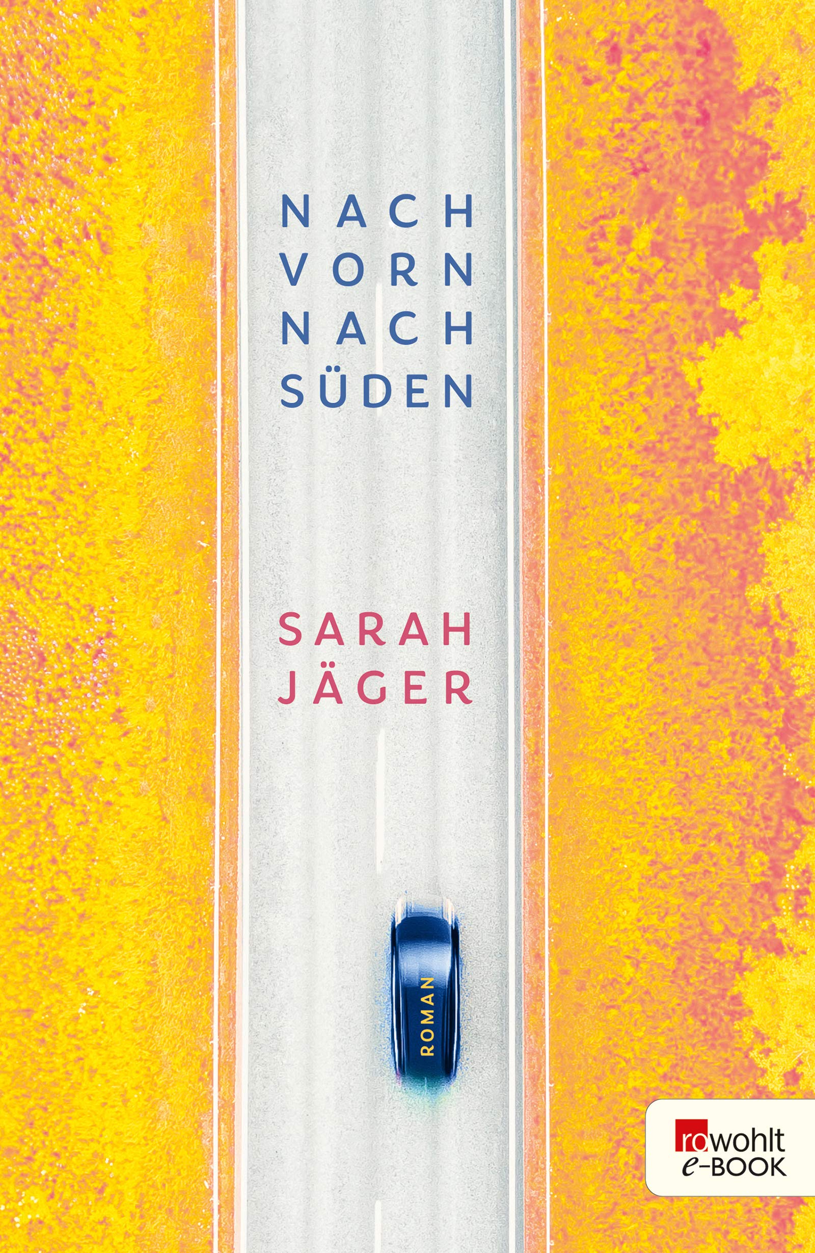 Nach vorn, nach Süden
