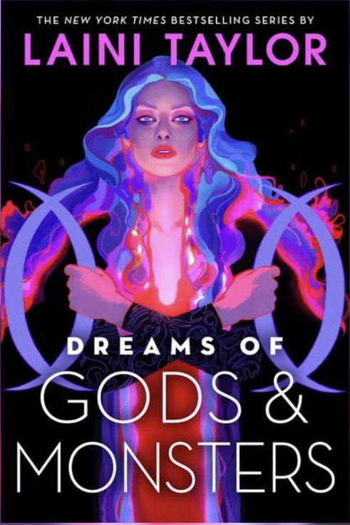 Dreams of Gods and Monsters (Daughter of Smoke and Bone, #3)