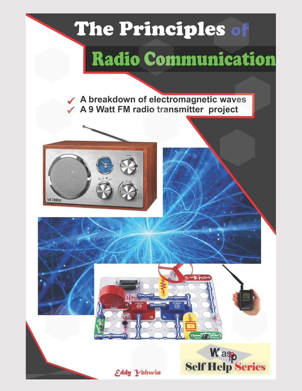 The Principles of Radio Communication A Detailed Information on Radio Transmission and
