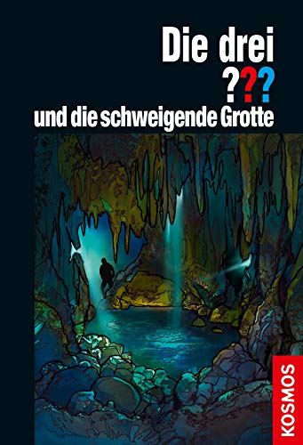 Die drei ??? und die schweigende Grotte book cover