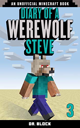 Diary of a Werewolf Steve, Book 3