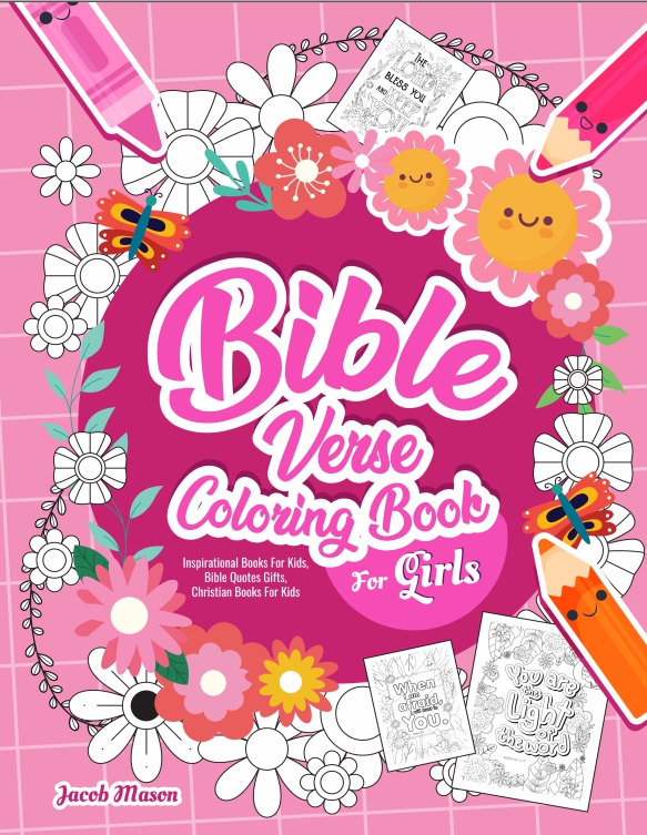 Bible Verse Coloring Book For Girls by Jacob Mason | Goodreads