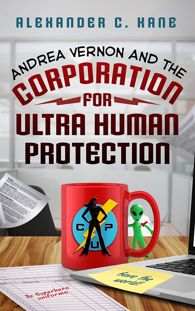 Andrea Vernon and the Corporation for UltraHuman Protection (Andrea Vernon, #1)