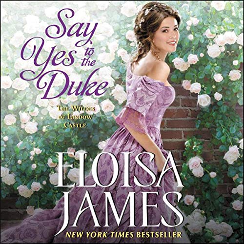 Say Yes to the Duke (The Wildes of Lindow Castle, #5)