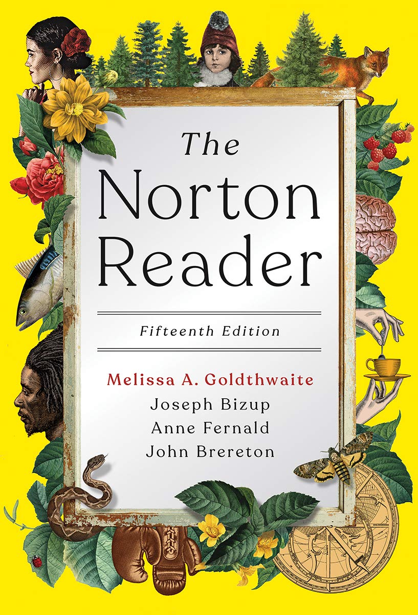 The Norton Reader (Fifteenth Edition) by Melissa A. Goldthwaite Goodreads