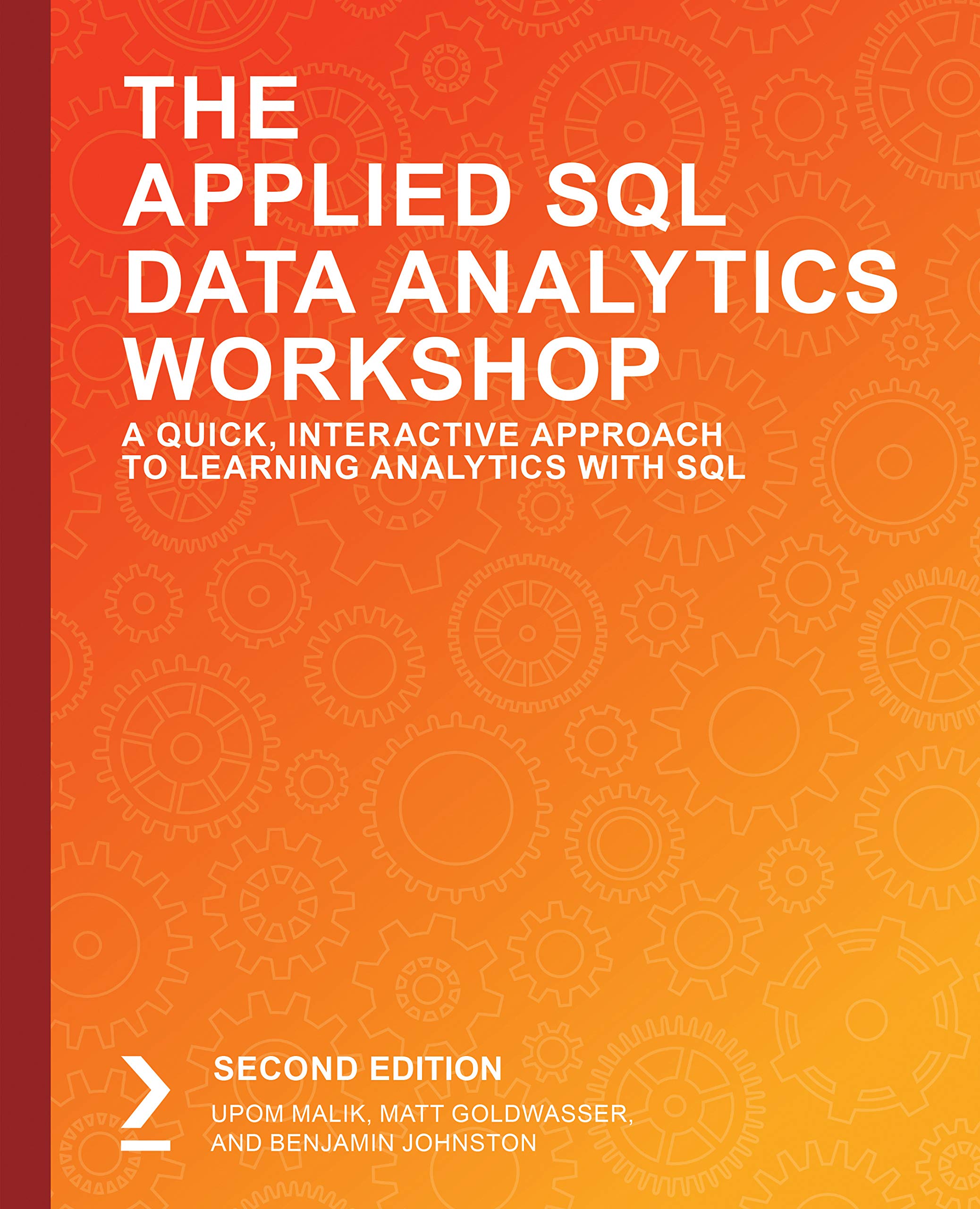 The Applied SQL Data Analytics Workshop: Develop your practical skills ...