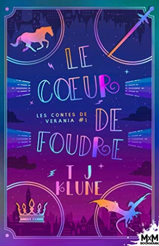 Le Cœur de foudre (Les Contes de Verania #1)