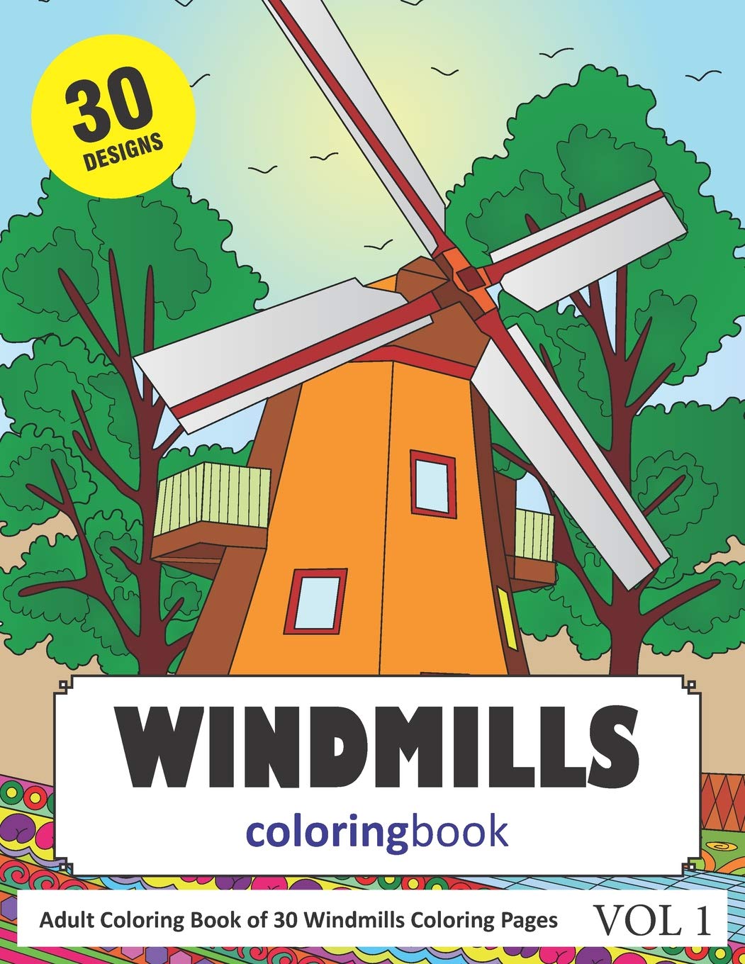 Windmills Coloring Book 30 Coloring Pages of Windmill Designs in