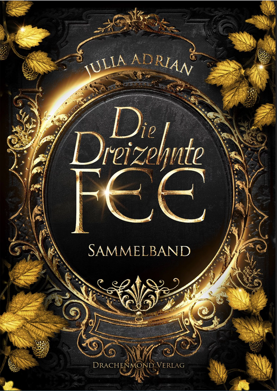 Die Dreizehnte Fee: Sammelband (Die Dreizehnte Fee #1-3)