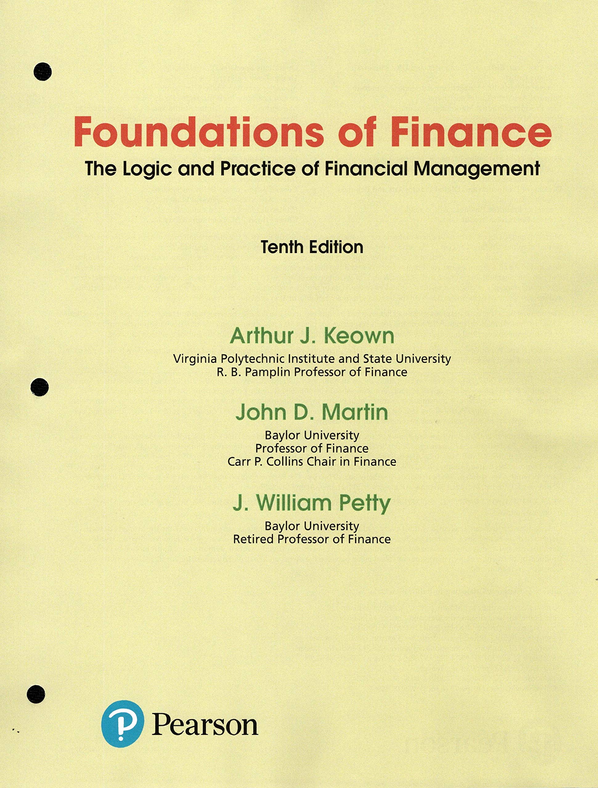Foundations of Finance The Logic and Practice of Financial Management