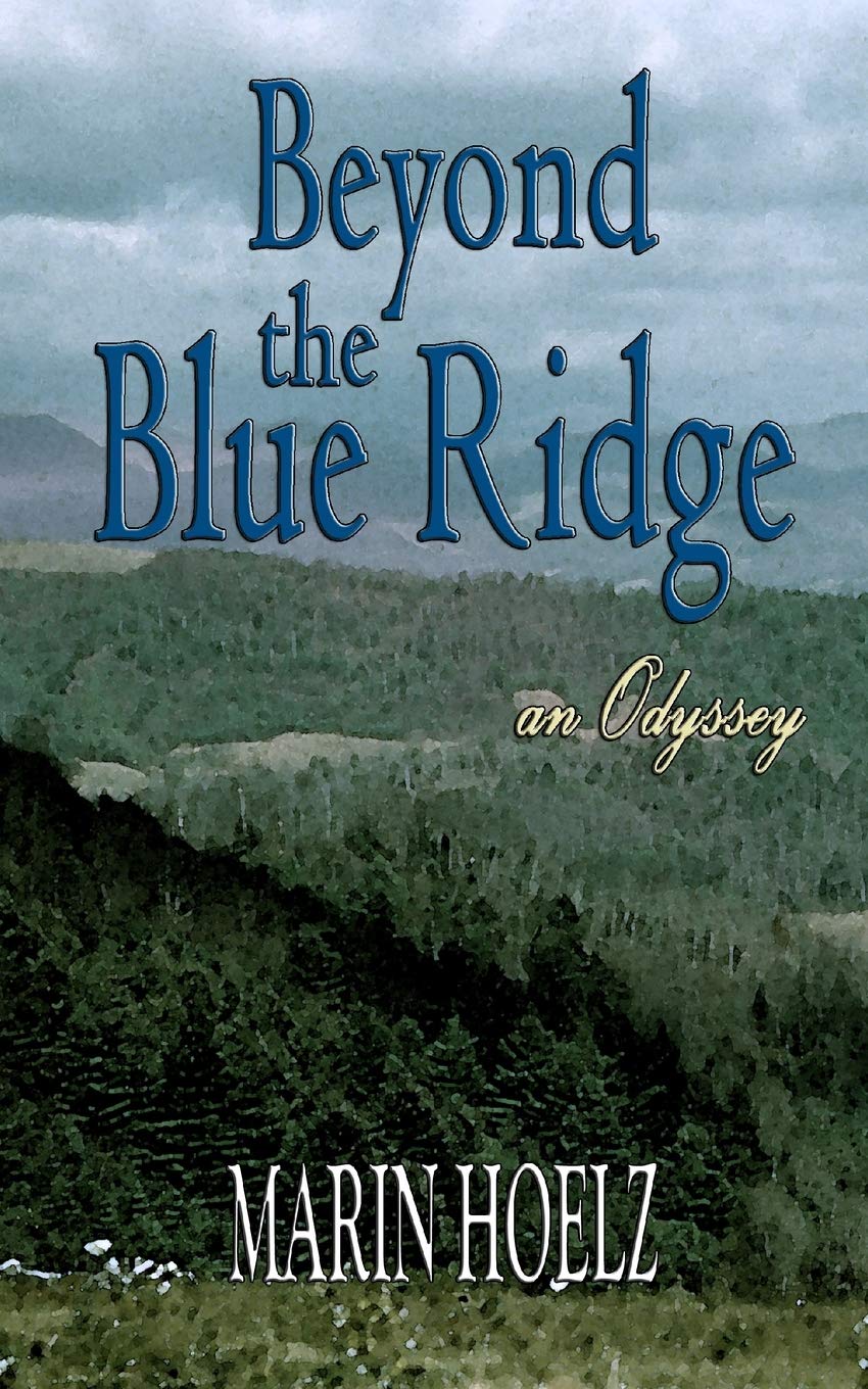 Beyond the Blue Ridge by Marin Hoelz | Goodreads