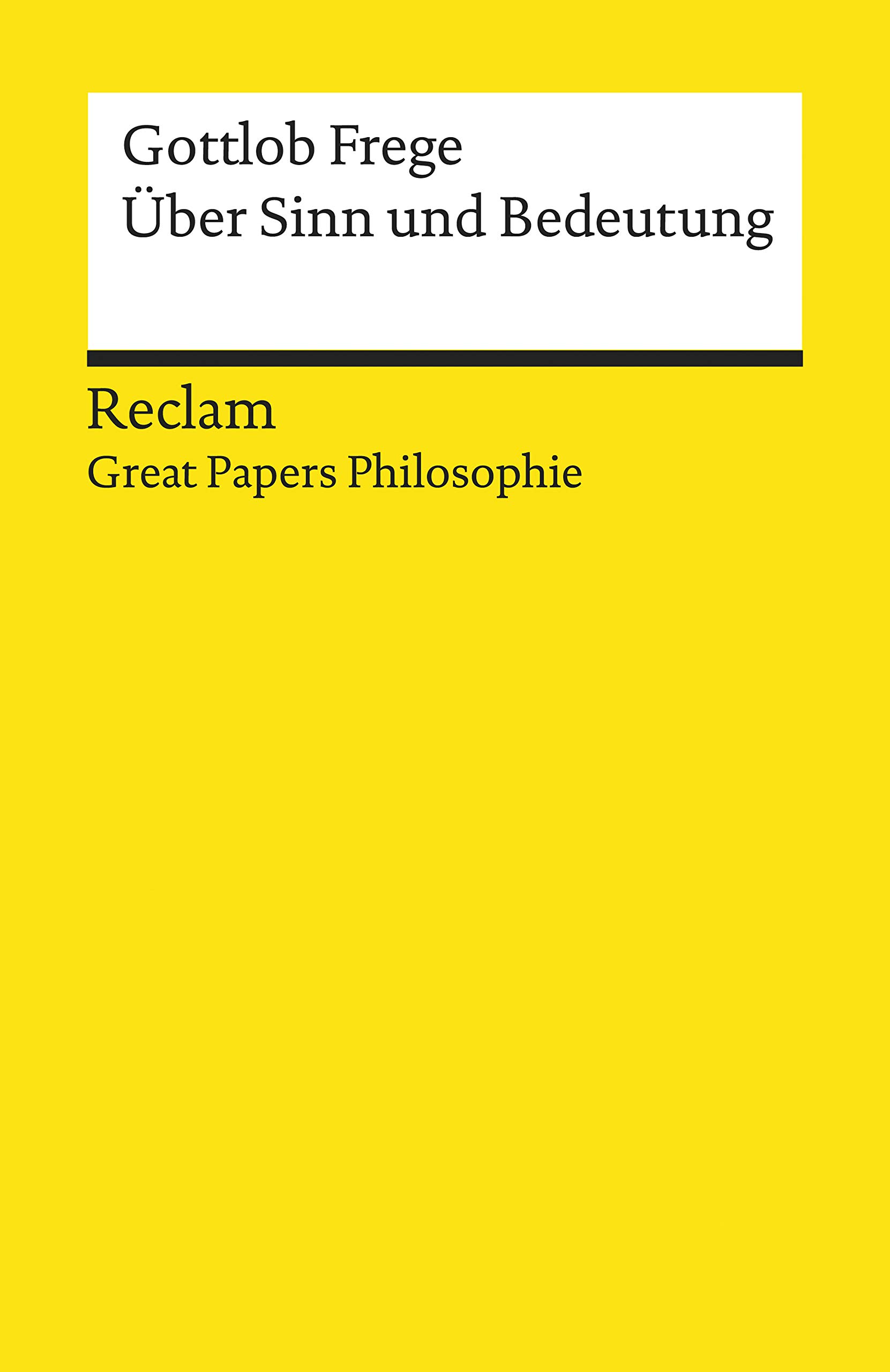 Über Sinn und Bedeutung Reclam Great Papers Philosophie by Gottlob Frege Goodreads