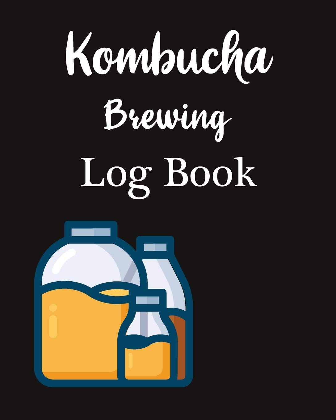 Kombucha Brewing Log Book Fermentation Recipe Notebook Journal by