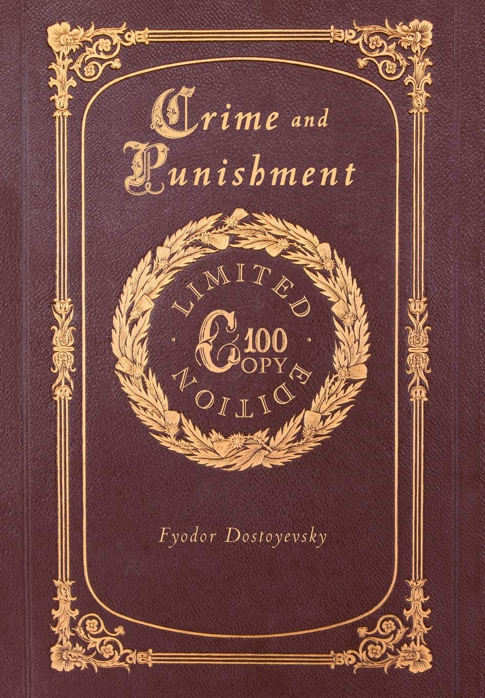 Crime and Punishment (100 Copy Limited Edition) by Fyodor Dostoyevsky ...