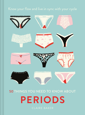 50 Things You Need to Know About Periods book cover