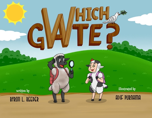 Which Gate? by Byron L. Reeder | Goodreads