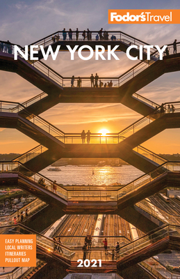 Fodor’s New York City 2021 by Fodor’s Travel Publications Inc. | Goodreads