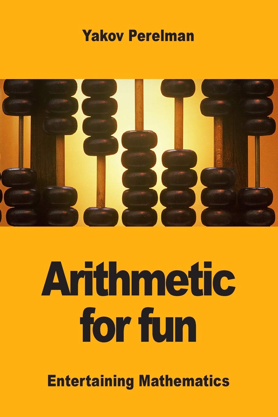 Mathematics Can Be Fun By Yakov Perelman Mathematics Can Be Fun By Yakov Perelman