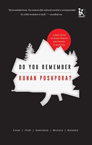 Do You Remember Kunan Poshpora?: The Story of a Mass Rape