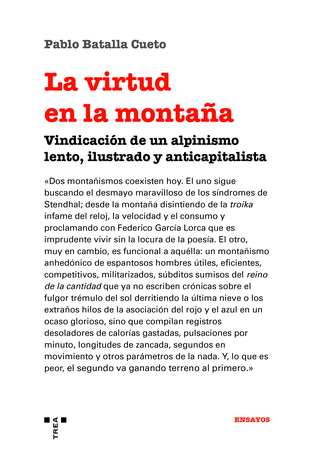 La virtud en la montaña. Vindicación de un alpinismo lento, ilustrado y anticapitalista book cover
