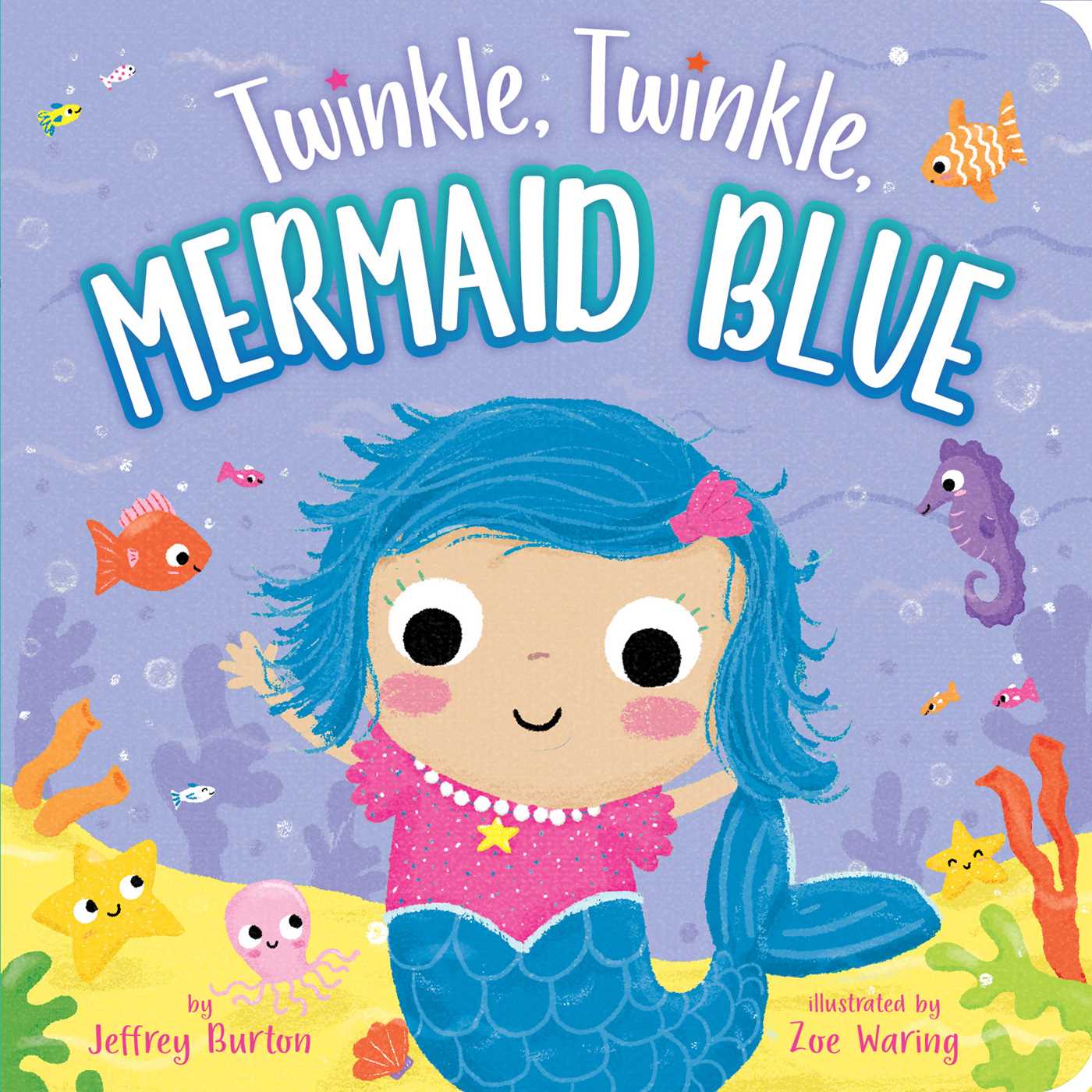 Twinkle, Twinkle, Mermaid Blue book cover