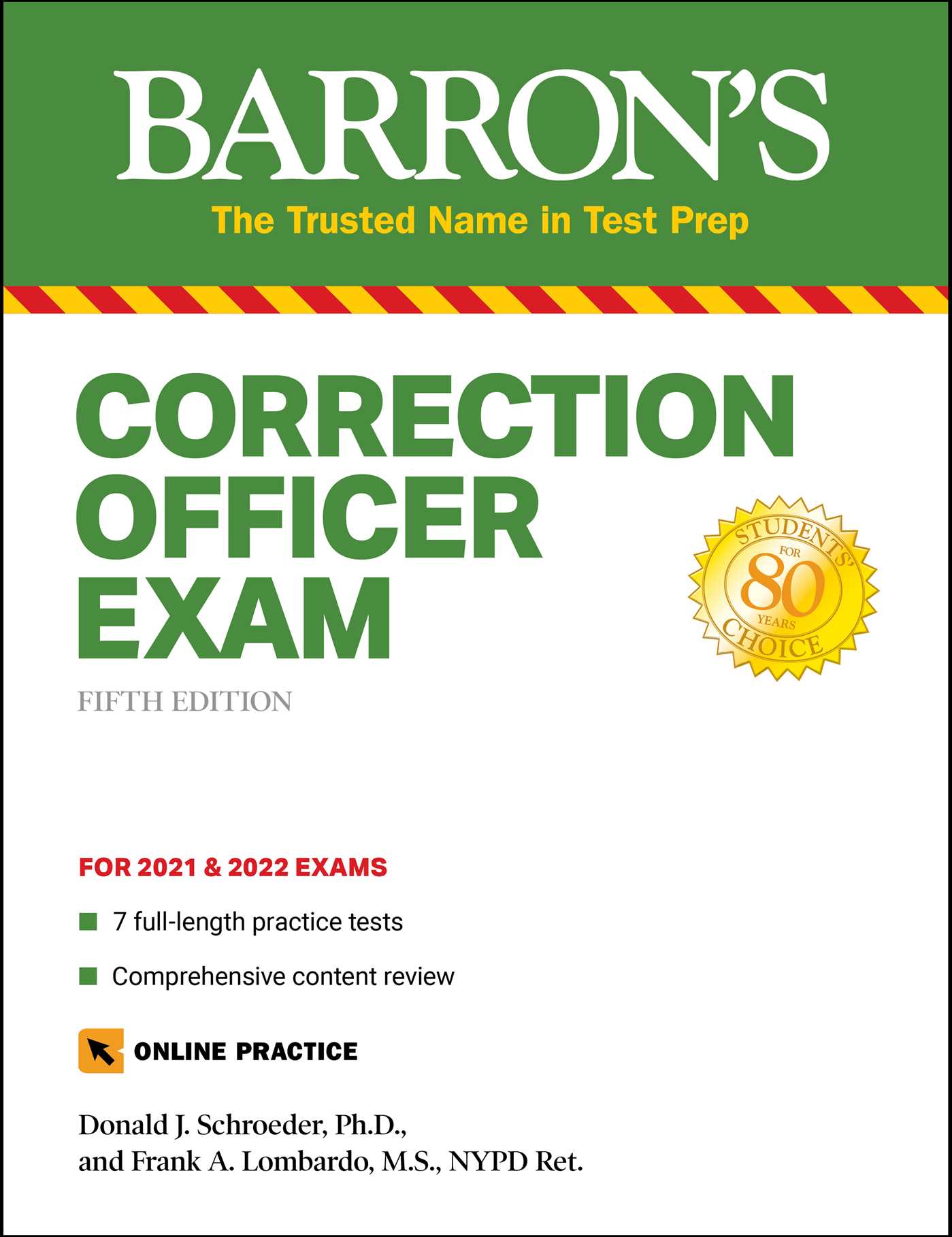 Correction Officer Exam with 7 Practice Tests by Donald J. Schroeder
