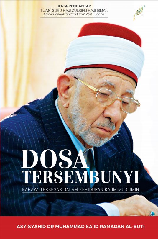 Dosa Tersembunyi: Bahaya Terbesar Dalam Kehidupan Kaum Muslimin