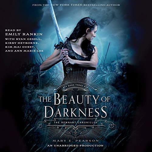 The Beauty of Darkness (The Remnant Chronicles, #3)