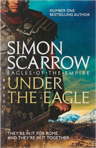 Under the Eagle (Eagles of the Empire, #1)