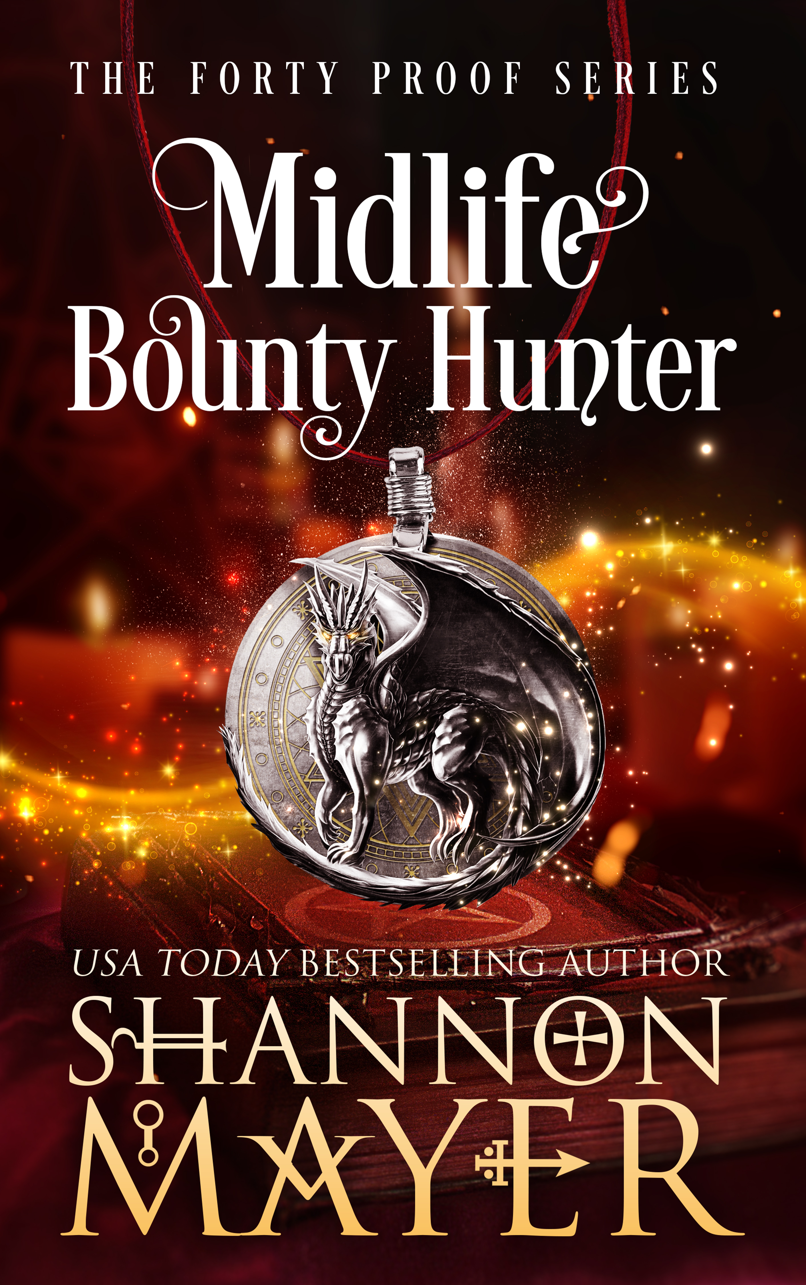 Midlife Bounty Hunter (Forty Proof, #1)