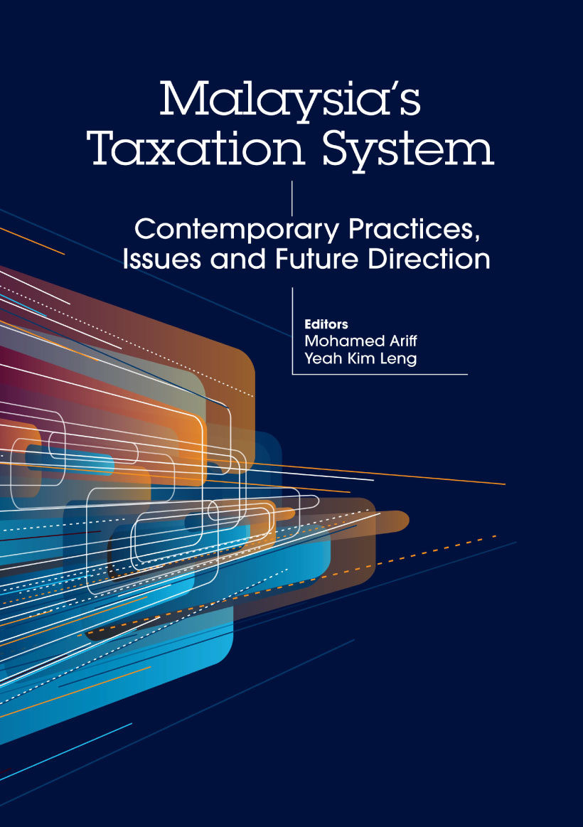 Malaysia’s Taxation System Contemporary Practices, Issues and Future