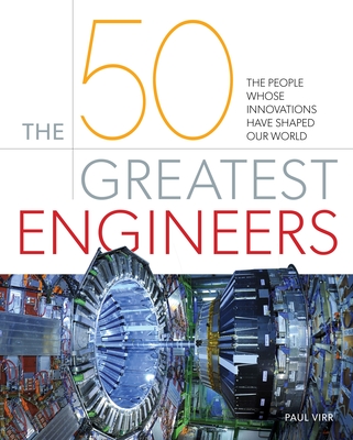 The 50 Greatest Engineers book cover