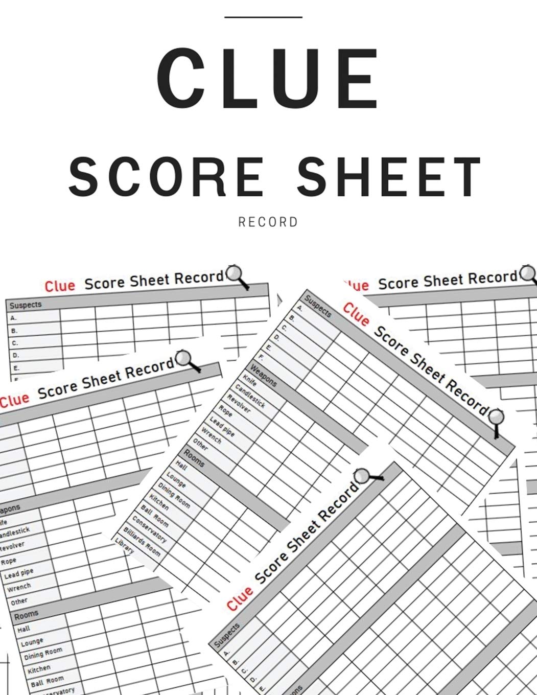 Clue Score Sheet Record Who Done It?, For Tracking Your Favorite Detective Game, Clue Score