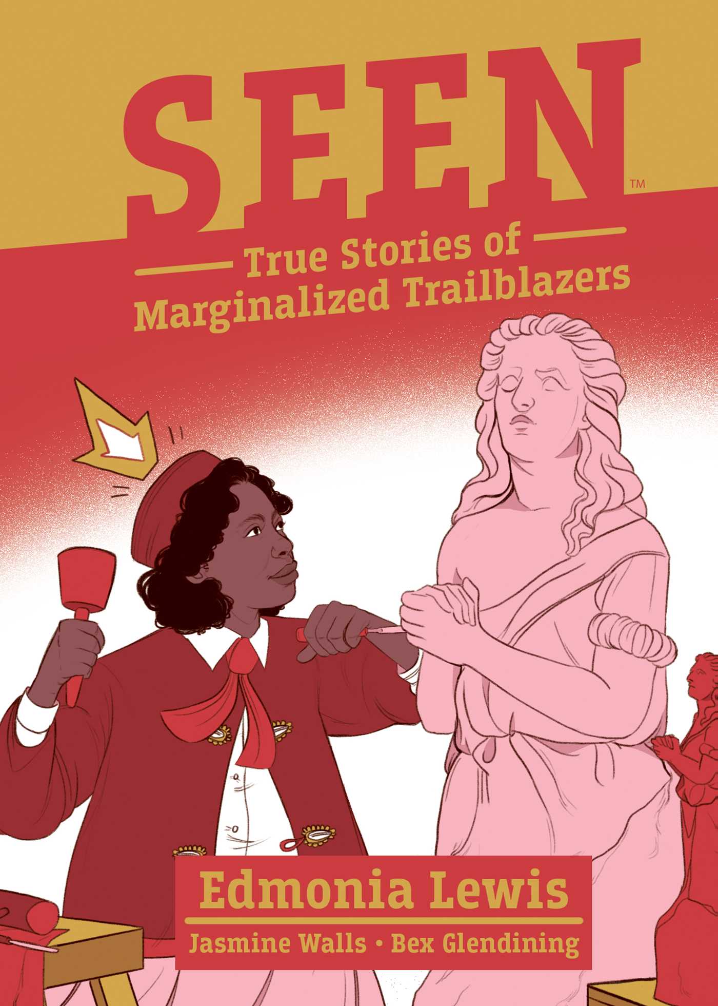Seen: True Stories of Marginalized Trailblazers book cover 1