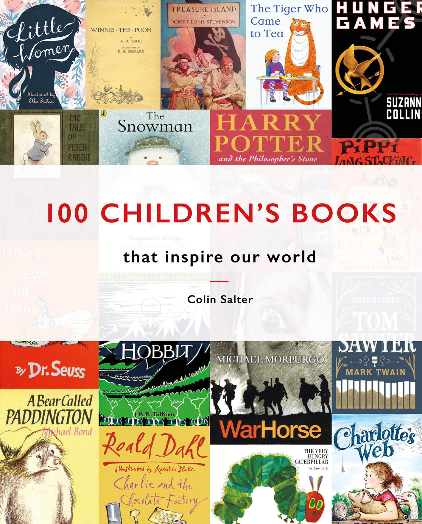 100 Children's Books That Inspire Our World by Colin Salter Goodreads
