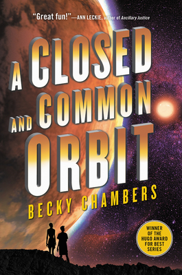 A Closed and Common Orbit (Wayfarers, #2)