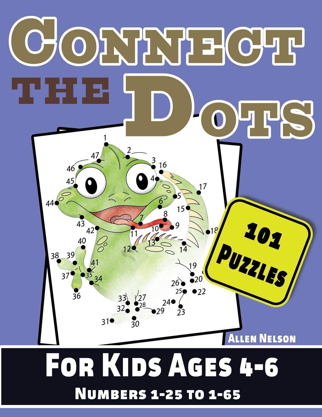 Connect the Dots for Kids Ages 46 101 DotToDots for Preschoolers