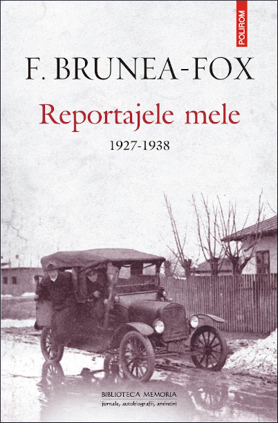 Reportajele mele: 1927-1938